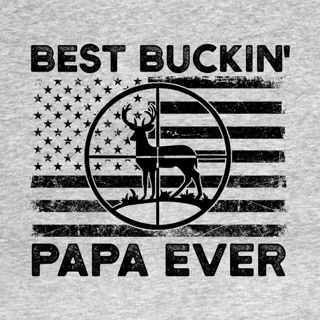 Funny Hunting Gift For Grandpa Best Buckin Papa Ever by mittievance